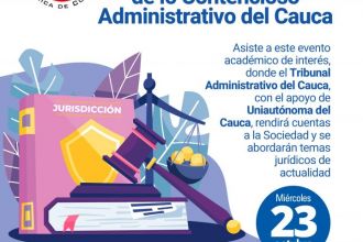 Encuentro académico y rendición de cuentas de la Jurisdicción de lo Contencioso Administrativo del Cauca