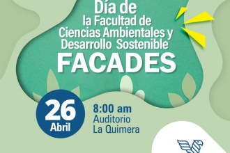 Día de la Facultad de Ciencias Ambientales y desarrollo Sostenible - FACADES