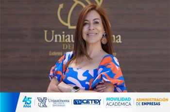 Administración de Empresas, Emprendimiento e Innovación - Nuestra experta internacional Mtra. Lorena Isabel Tobar Estrada Representa a Uniautónoma en México